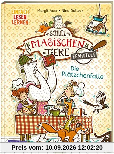 Die Schule der magischen Tiere ermittelt 6: Die Plätzchenfalle: Einfach Lesen Lernen | Mit Eisbär-Detektiv Murphy und den magischen Tieren macht Lesen lernen Spaß (6)