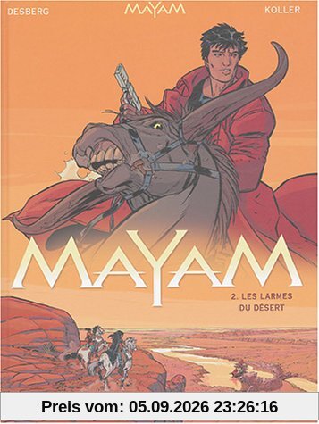 Mayam. Vol. 2. Les larmes du désert