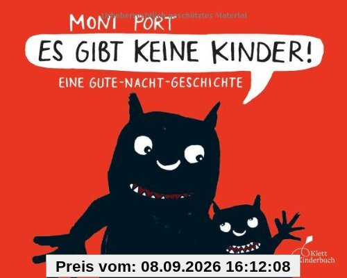 Es gibt keine Kinder!: Eine Gutenachtgeschichte