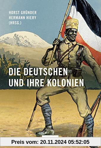 Die Deutschen und ihre Kolonien