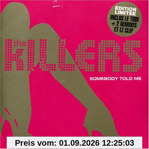 Somebody Told Me [Ltd.Edition]