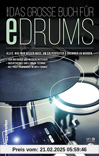 Das große Buch für E-Drums: Elektronisches Schlagzeug für Anfänger