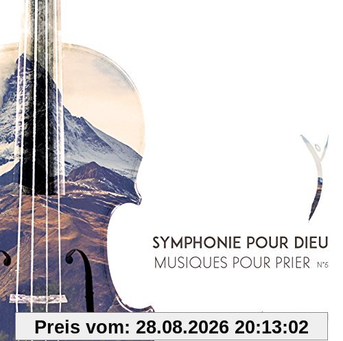 CD Symphonie pour dieu - Musiques pour prier n°5
