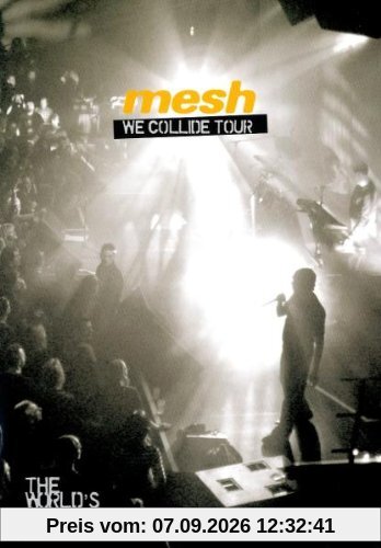 Mesh - The World's A Big Place, The We Collide Tour