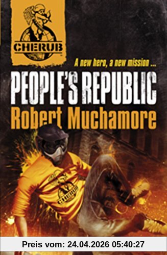 Robert Muchamore Cherub 13. People's Republic, A New Hero, A New Mission (Cherub 2)