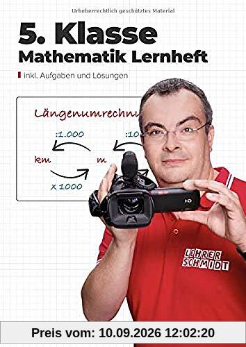 5. Klasse Mathematik Lernheft: StudyHelp und Lehrer Schmidt (Mathe mit Lehrer Schmidt: inklusive Lernvideos)