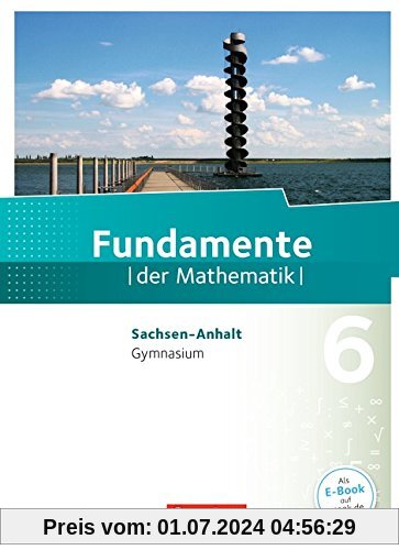 Fundamente der Mathematik - Gymnasium Sachsen-Anhalt: 6. Schuljahr - Schülerbuch