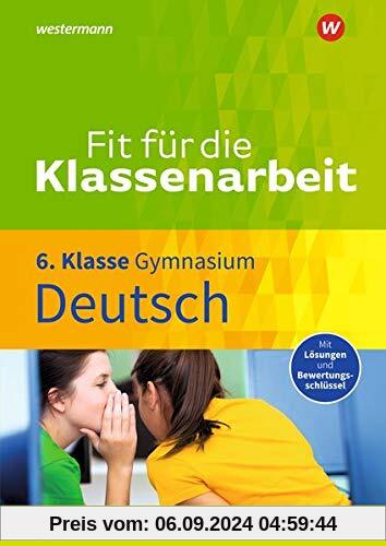 Fit für die Klassenarbeit - Gymnasium: Deutsch 6