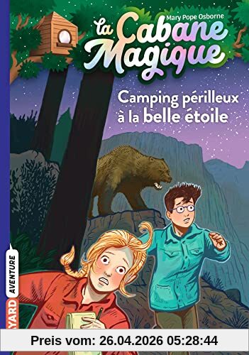 La cabane magique. Vol. 56. Camping périlleux à la belle étoile