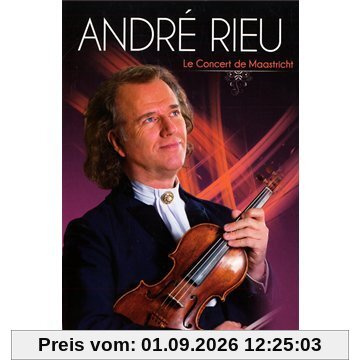 RIEU, ANDRE LE CONCERT DE MAASTRICHT