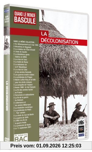 Quand le monde bascule : La décolonisation