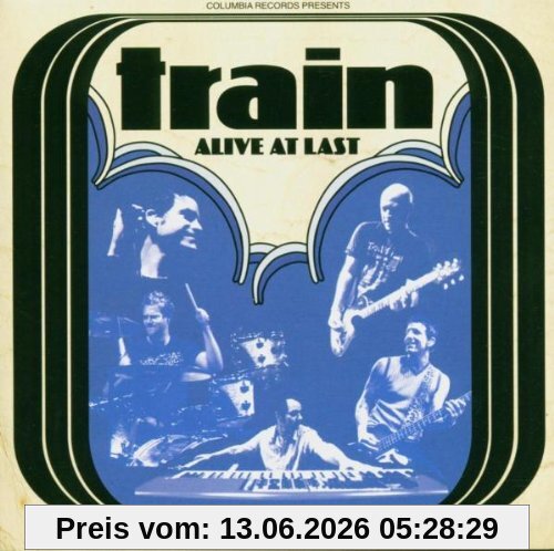 Train Alive At Last