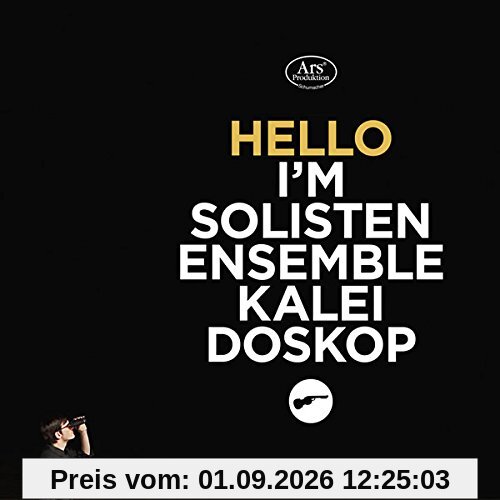 Hello I'm Solistenensemble Kaleidoskop