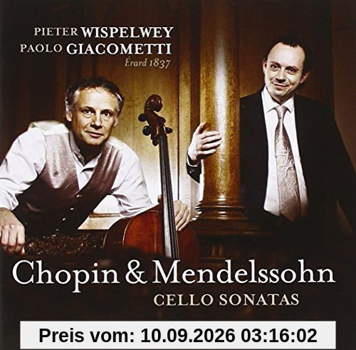 Mendelssohn Bartholdy: Cellosonate op. 58; Lied ohne Worte op. 109 / Chopin: Cellosonate op. 65 Walzer op. 64