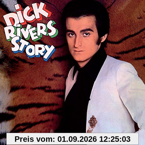 Dick Rivers Story