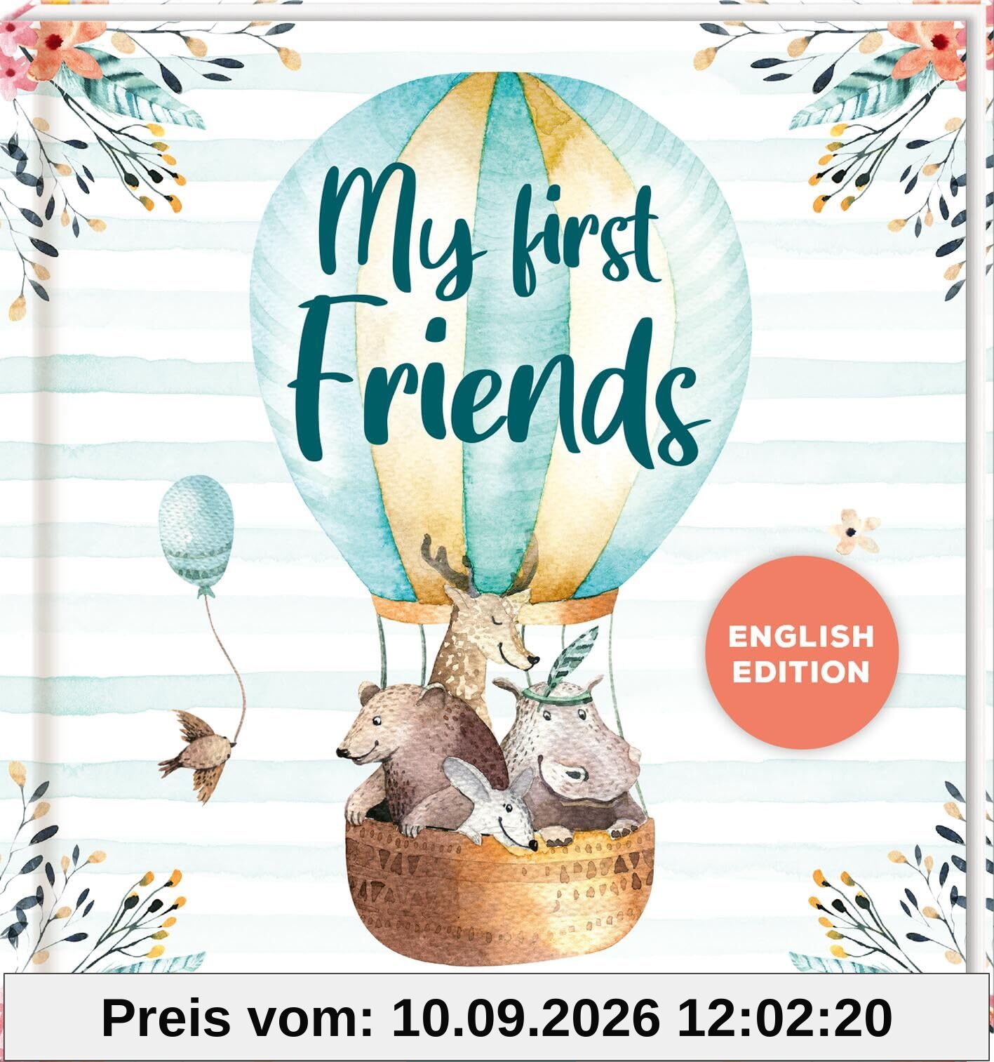 My First Friends – Watercolour Animals: English Edition | A Book for All Your Friendships | Let your friends fill out a page in this book to create lasting memories | For over 20 Friends
