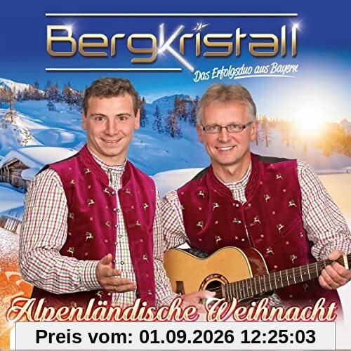 Alpenländische Weihnacht - 30 Weihnachtslieder