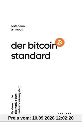 Der Bitcoin-Standard: Die dezentrale Alternative zum Zentralbankensystem