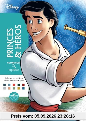 Princes & héros : coloriages mystères
