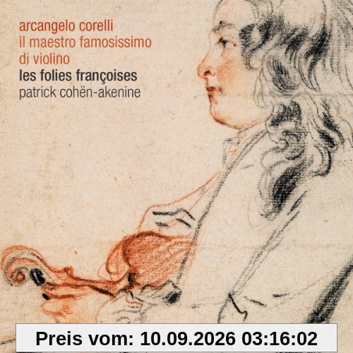 Il Maestro Famosissimo di Violino-Werke von Corelli und Couperin
