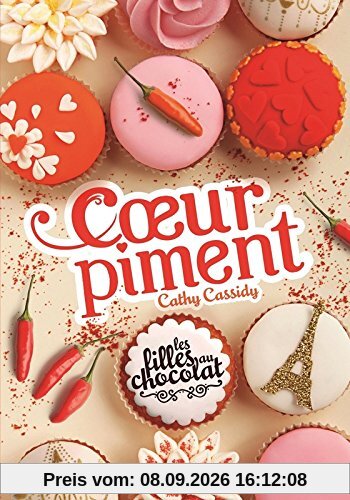 Les filles au chocolat. Vol. 6. Coeur piment