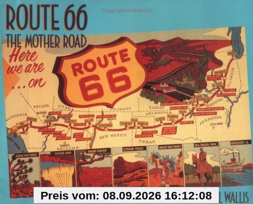 Route 66: The Mother Road: The Mother Road: 66th Anniversary Ed