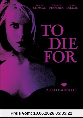 To Die For