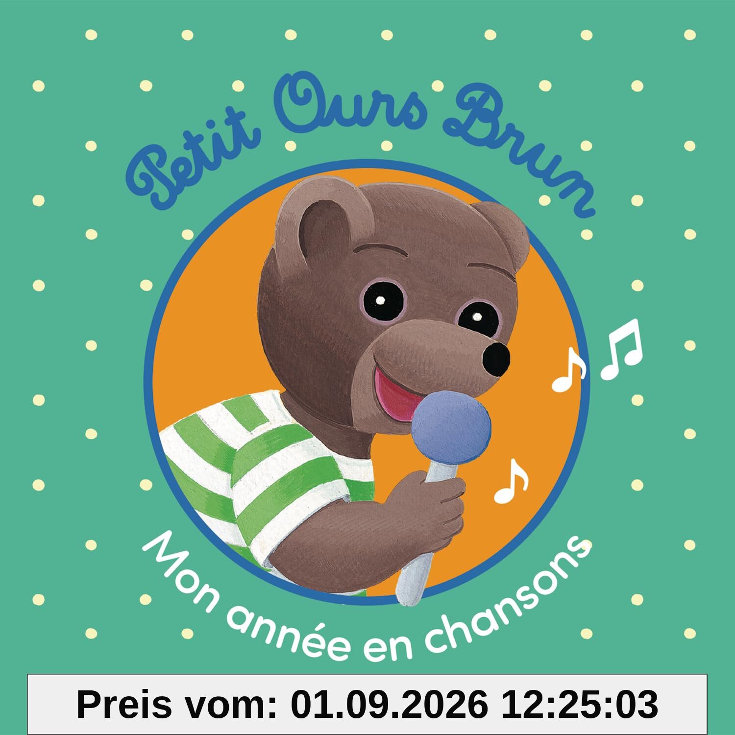 Petit Ours Brun, Mon Année en Chansons