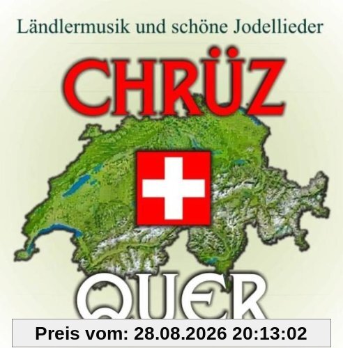 Ländlermusik und Schöne Jodellieder aus der Schweiz