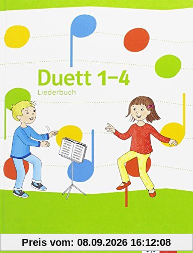 Duett - Neubearbeitung / Liederbuch 1.-4. Schuljahr