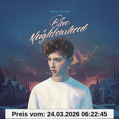 Troye Sivan Blue Neighbourhood (Deluxe Edition)