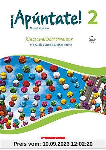 ¡Apúntate! - 2. Fremdsprache - Ausgabe 2016 - Band 2: Klassenarbeitstrainer