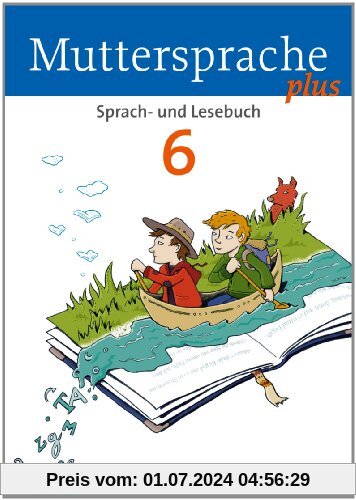 Muttersprache plus - Allgemeine Ausgabe für Berlin, Brandenburg, Mecklenburg-Vorpommern, Sachsen-Anhalt, Thüringen: 6. S