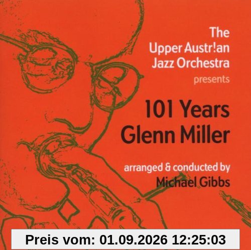 101 Years Glenn Miller