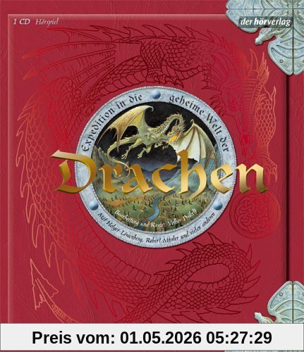 Expedition in die geheime Welt der Drachen: Hörspiel. Ab 10 Jahren