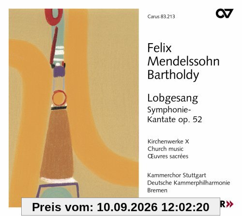 Felix Mendelssohn-Bartholdy: Sinfonie Nr. 2 'Lobgesang' op. 52 (Kirchenwerke Vol. 10)