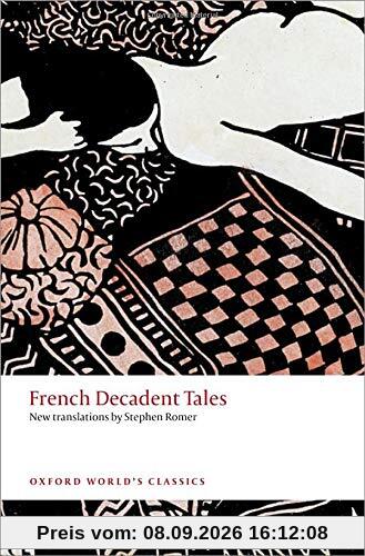 Romer, S: French Decadent Tales (Oxford World’s Classics)