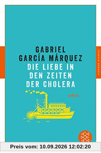 Die Liebe in den Zeiten der Cholera: Roman (Fischer Klassik)