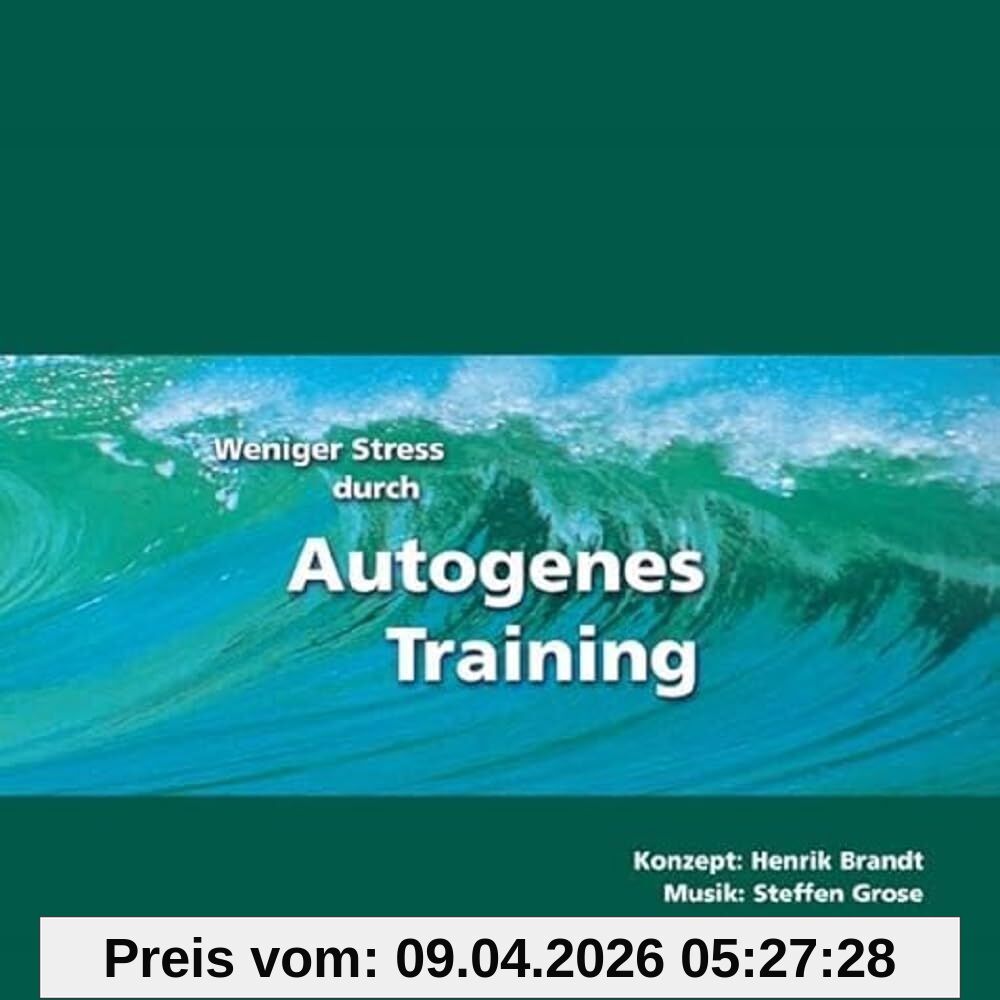 Weniger Stress durch Autogenes Training, Audio-CD mit Begleitheft, Einfache Formeln und Übungen zur Entspannung für Gesundheit, Wellness, Chillout
