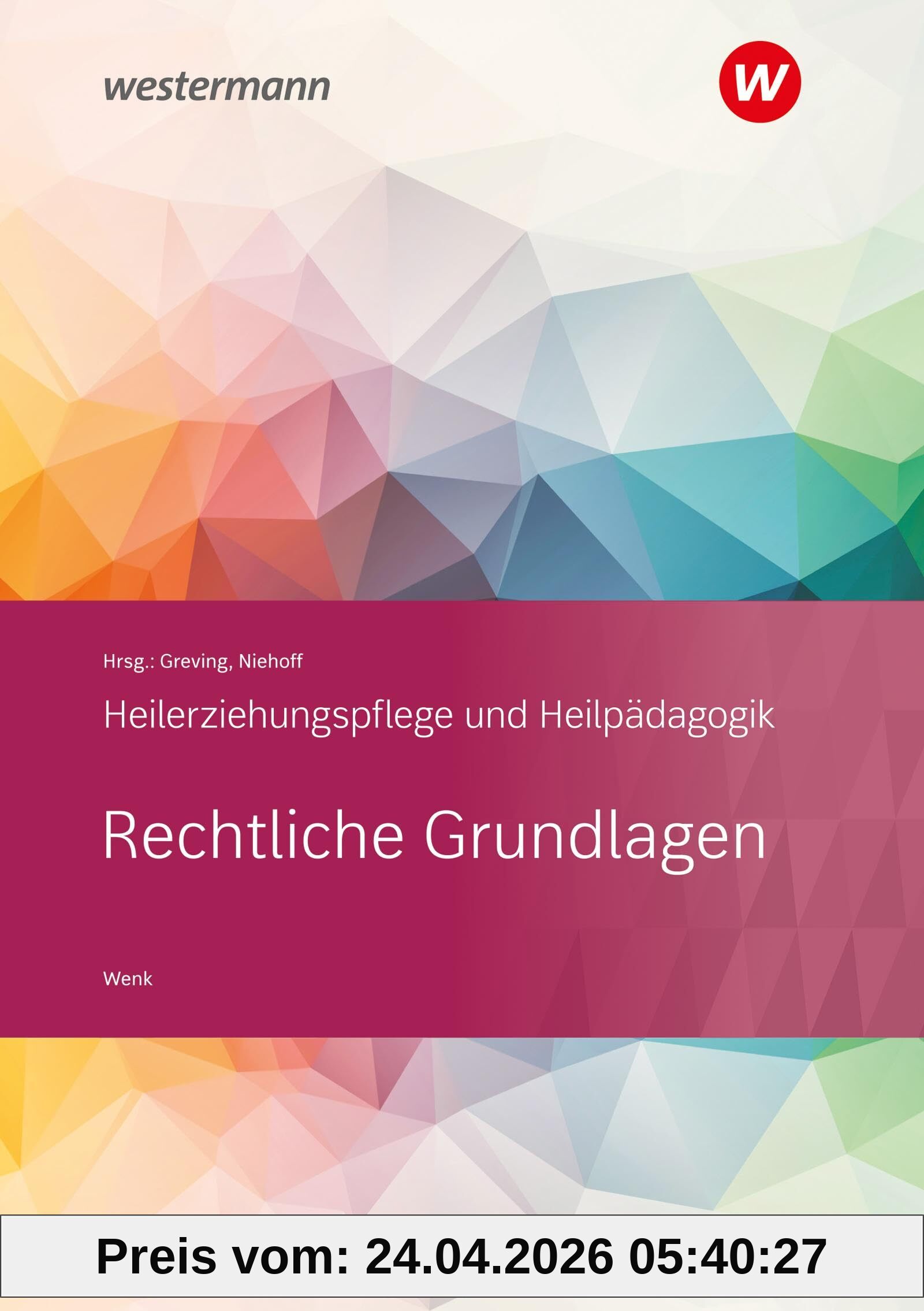 Rechtliche Grundlagen: Heilerziehungspflege und Heilpädagogik Schulbuch