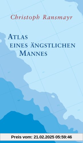 Atlas eines ängstlichen Mannes