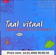 Taal vitaal. Niederländisch für Anfänger: Taal vitaal, 2 Audio-CDs