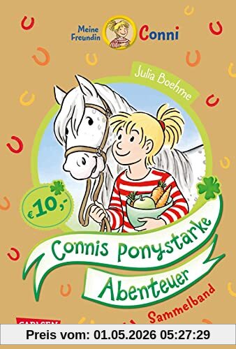 Conni Erzählbände: Connis ponystarke Abenteuer: Sammelband mit Connis drei beliebtesten Ponygeschichten