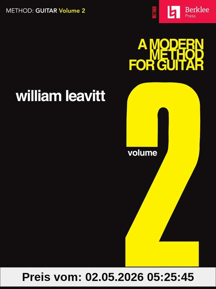 Leavitt Modern Method For Guitar Volume 2 (Book Only (Berklee)): Buch, Lehrmaterial für Gitarre: Method : Guitar