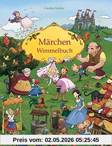 Märchenbuch: Mein Gebrüder Grimm Märchen Wimmelbuch für Kinder ab 3 Jahren
