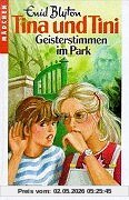 Tina und Tini, Bd.9, Geisterstimmen im Park