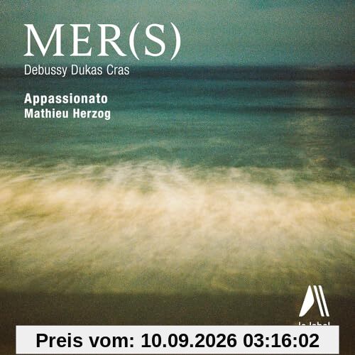 Debussy-Dukas-Cras : Mer(S) / Mathieu Herzog
