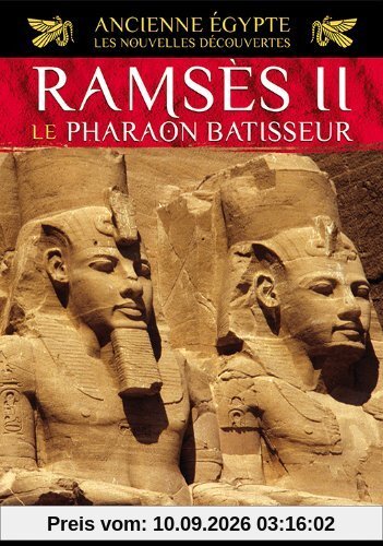 Ancienne egypte, les nouvelles découvertes, vol. 2 : ramses II, le pharaon bâtisseur [FR Import]