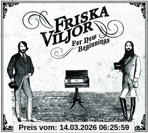 Friska Viljor For New Beginnings