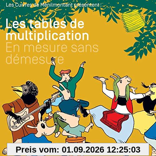 Les Tables de Multiplication en Mesure, sans Demesure